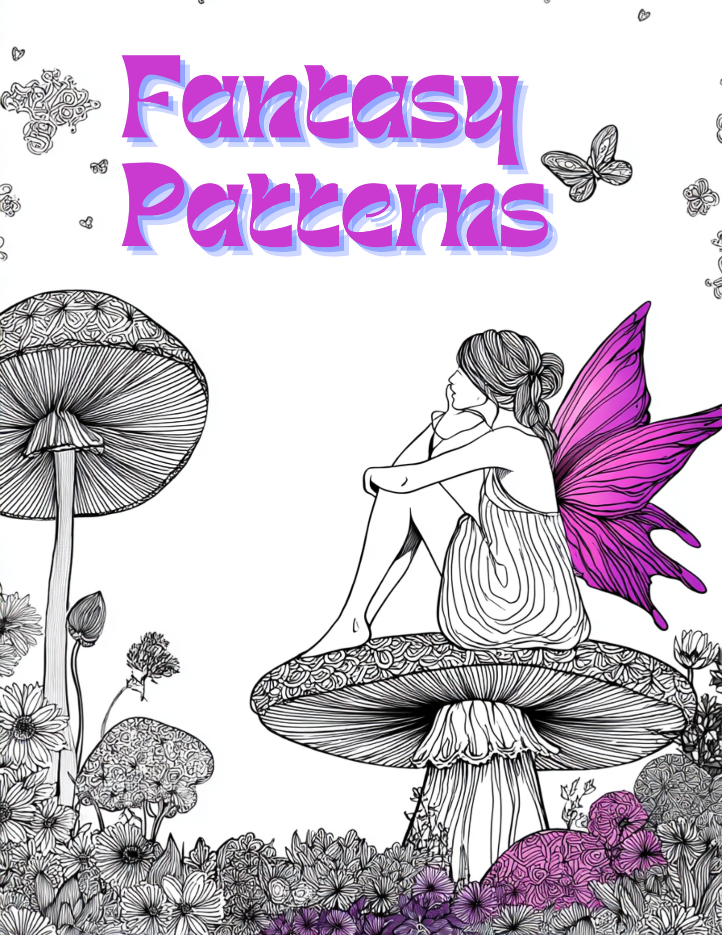 Fantasy Patterns - Instantly Downloadable Digital Adult Colouring Book